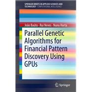Parallel Genetic Algorithms for Financial Pattern Discovery Using Gpus