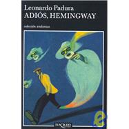 Adios Hemingway / Goodbye Hemingway