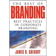 The Best of Branding: Best Practices in Corporate Building