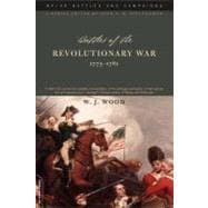 Battles Of The Revolutionary War 1775-1781