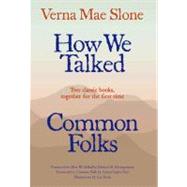 How We Talked and Common Folks