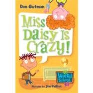 My Weird School #1 : Miss Daisy Is Crazy!