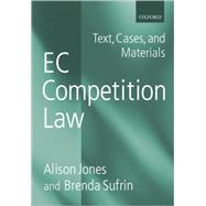 EC Competition Law Text, Cases, and Materials