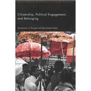 Citizenship, Political Engagement, and Belonging