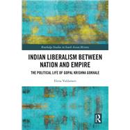 Indian Liberalism between Nation and Empire