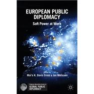 European Public Diplomacy Soft Power at Work
