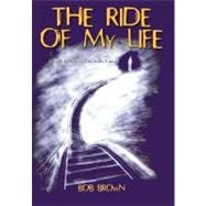 The Ride of My Life: A Fight to Survive Pancreatic Cancer