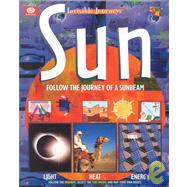 Sun : Follow the Journey of a Sunbeam