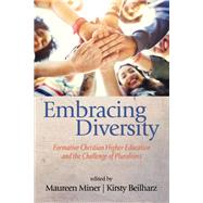 Embracing Diversity: Formative Christian Higher Education and the Challenge of Pluralisms