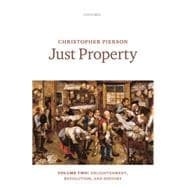 Just Property Volume Two: Enlightenment, Revolution, and History