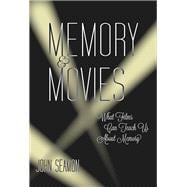 Memory and Movies What Films Can Teach Us about Memory book cover, ISBN 9780262553292