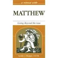 A Retreat With Matthew