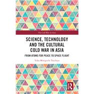 Science, Technology and the Cultural Cold War in Asia