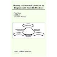 Memory Architecture Exploration for Programmable Embedded Systems
