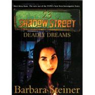 23 Shadow Street Case Files 1: Deadly Dreams