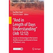 “And in Length of Days Understanding” (Job 12:12)