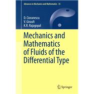 Mechanics and Mathematics of Fluids of the Differential Type