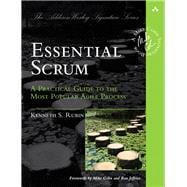 Essential Scrum A Practical Guide to the Most Popular Agile Process