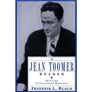 A Jean Toomer Reader Selected Unpublished Writings