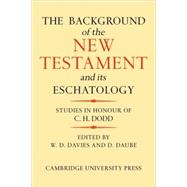 The Background of the New Testament and its Eschatology