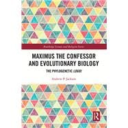 Maximus the Confessor and Evolutionary Biology