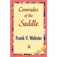 Comrades of the Saddle