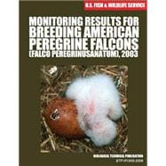 Monitoring Results for Breeding American Peregrine Falcons, Falco Peregrinus Anatum 2003