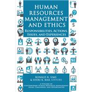 Human Resources Management and Ethics: Responsibilities, Actions, Issues, and Experiences