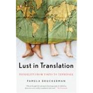 Lust in Translation : Infidelity from Tokyo to Tennessee