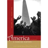 America: A Concise History, Volume Two: Since 1865,9780312643294