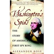 Washington's Spies The Story of America's First Spy Ring