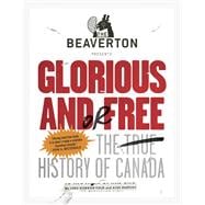 The Beaverton Presents Glorious And Or Free