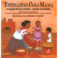 Tortillitas Para Mama : And Other Nursery Rhymes