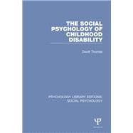 The Social Psychology of Childhood Disability