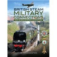British Steam - Military Connections