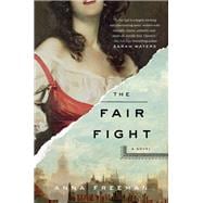 The Fair Fight A Novel