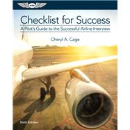 Checklist For Success A Pilot's Guide to the Successful Airline Interview