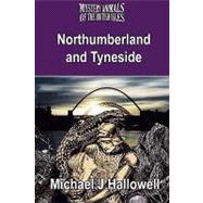 The Mystery Animals of the British Isles: Northumberland and Tyneside