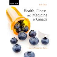 Health, Illness, and Medicine in Canada