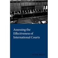 Assessing the Effectiveness of International Courts