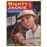 Mighty Jackie : The Strike-Out Queen