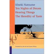 Ten Nights Of Dream, Hearing Things, and The Heredity of Taste