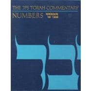 The Jps Torah Commentary: Numbers : The Traditional Hebrew Text With the New Jps Translation
