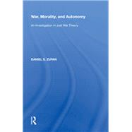 War, Morality, and Autonomy