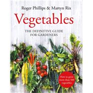 Vegetables The Definitive Guide for Gardeners