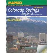 MAPSCO Colorado Springs Regional Street Atlas: Including Pueblo
