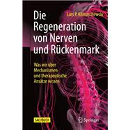 Die Regeneration von Nerven und Rückenmark book cover, ISBN 9783662663295