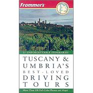 Frommer's® Tuscany & Umbria's Best-Loved Driving Tours, 2nd Edition
