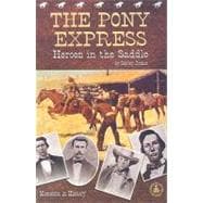 Pony Express Heroes