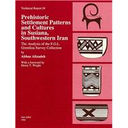 Prehistoric Settlement Patterns and Cultures in Susiana, Southwestern Iran